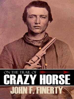 cover image of On the Trail of Crazy Horse (Expanded, Annotated)